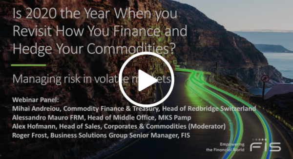 Is 2020 the year You Revisit How You Finance & Hedge Your Commodities - Media Player